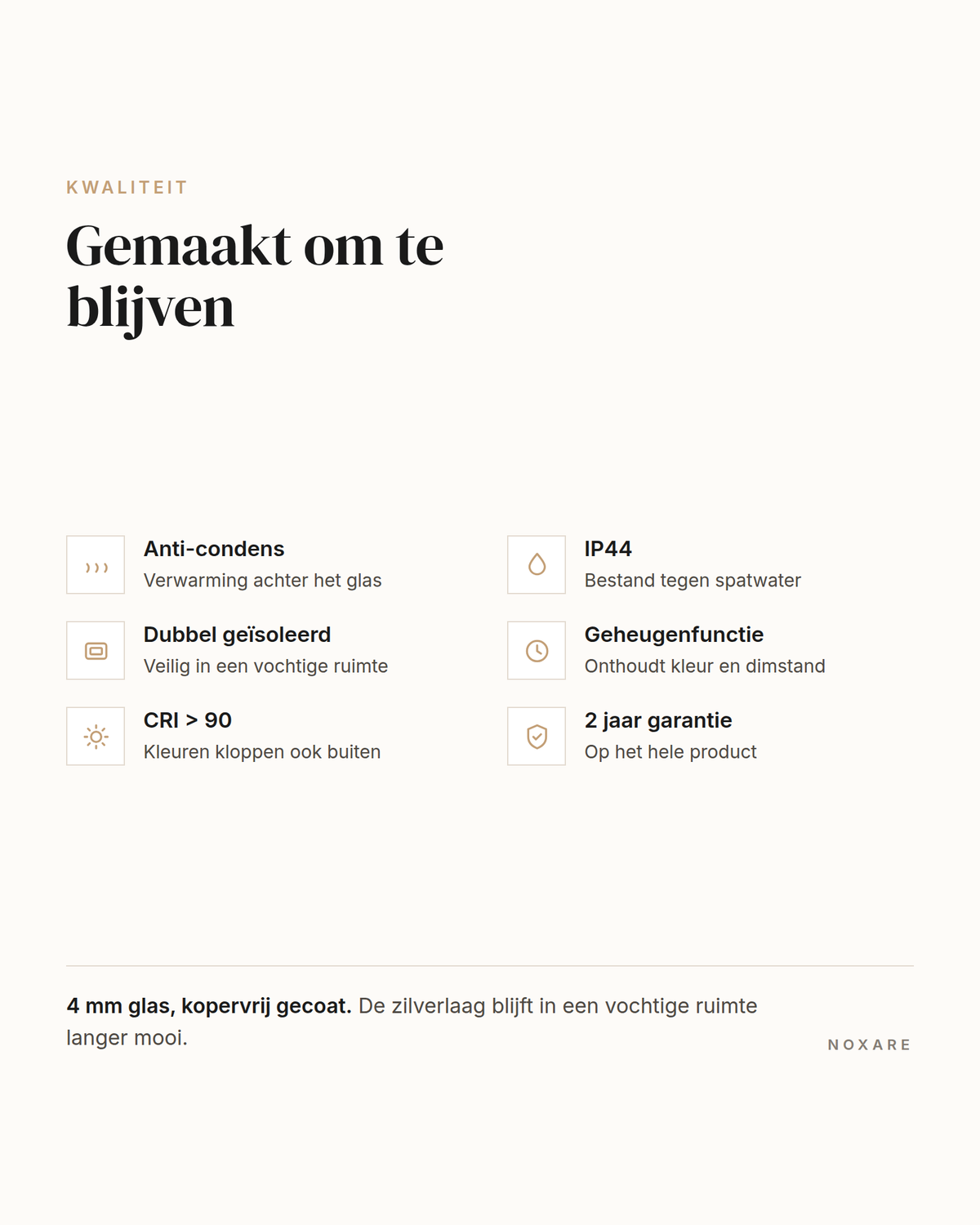 Kwaliteit van de Lume LED badkamerspiegels: anti condens, IP44, 4 mm koperarm glas en 2 jaar garantie